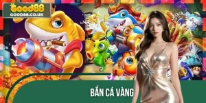Bắn Cá Vàng – Game Đổi Thưởng Hấp Dẫn, Săn Xu Rinh Quà Lớn