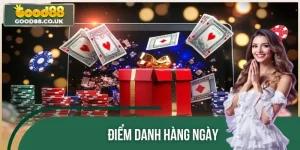 Điểm Danh Hàng Ngày GOOD88 – Tích Cực Cược, Nhận Quà Cực Sốc