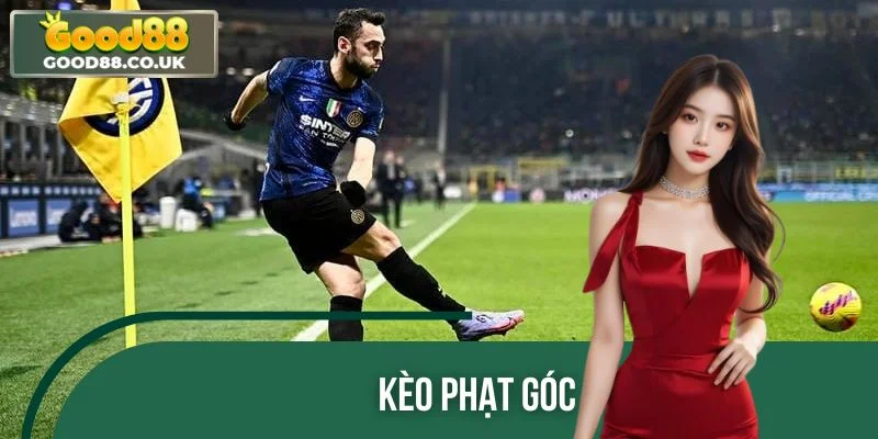 Kèo Phạt Góc – Lựa Chọn Hấp Dẫn Cho Người Mê Cá Độ Bóng Đá