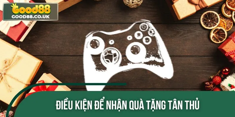 Hội viên cần nắm rõ các điều kiện trước khi nhận quà tặng tân thủ