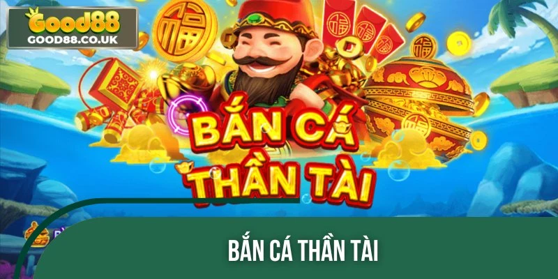 Game săn cá Thần Tài có sức hút lớn mạnh